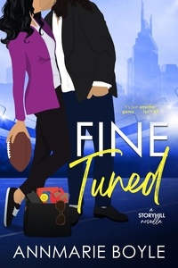  Annmarie Boyle - Fine Tuned: A Fake Dating Sports Romance Novella - The Storyhill Musicians, #2.5.