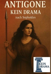 Antigone -  Kein Drama