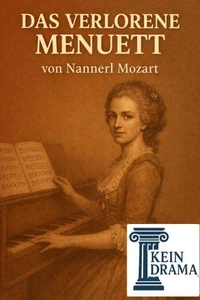 Das verlorene Menuett von Nannerl Mozart - Kein Drama