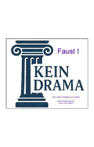 Faust I - Kein Drama
