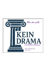Was ihr wollt - Kein Drama nach William Shakespeare
