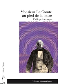 Monsieur Le Comte au pied de la lettre