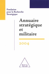 Annuaire stratégique et militaire 2004.