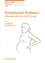 Gestational Diabetes. A Decade after the HAPO Study