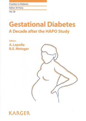 Gestational Diabetes. A Decade after the HAPO Study