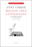 Anny Cordié - Malaise Chez L'Enseignant. L'Education Confrontee A La Psychanalyse, Edition 2000.