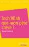 Anny Cordina - Inch'Allah que mon père crève !.