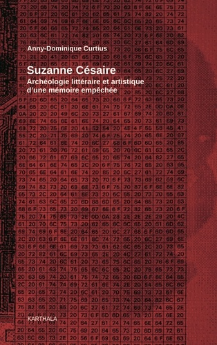 Suzanne Césaire. Archéologie littéraire et artistique d'une mémoire empêchée