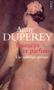 Anny Duperey - Essences et parfums.