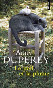 Anny Duperey - Le poil et la plume.