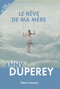 Ebook ebooks téléchargement gratuit Le rêve de ma mère  en francais par Anny Duperey 9782365592956