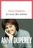 Anny Duperey - Le tour des arènes.