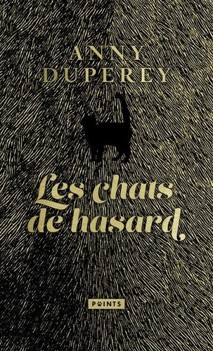 Les Chats De Hasard De Anny Duperey Poche Livre Decitre