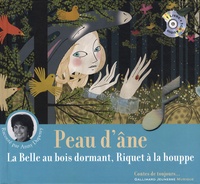 Anny Duperey - Peau d'âne - La Belle au bois dromant, Riquet à la houppe. 1 CD audio