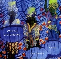 Anny Grondin et Griotte Saddier - Zanfan Zavavirano.