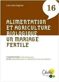 Anny Poursinoff - Alimentation et agriculture biologique, un mariage fertile.
