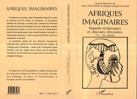 Anny Wynchank - Afriques imaginaires - Regards réciproques et discours littéraires, 17e-20e.