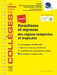 Télécharger des livres gratuitement sur google Fiches parasitoses et mycoses des régions tempérés et tropicales 9782294762420 par Anofel, Françoise Botterel-chartier, Danièle Maubon