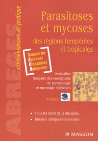 Parasitoses et mycoses des régions tempérées et tropicales