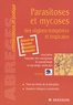  Anofel - Parasitoses et mycoses des régions tempérées et tropicales.