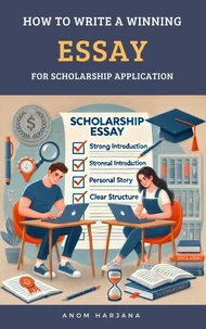 How to Write a Winning Essay for Scholarship Application