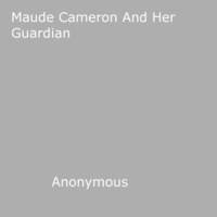 Anon Anonymous - Maude Cameron And Her Guardian.
