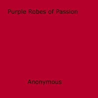 Anon Anonymous - Purple Robes of Passion.