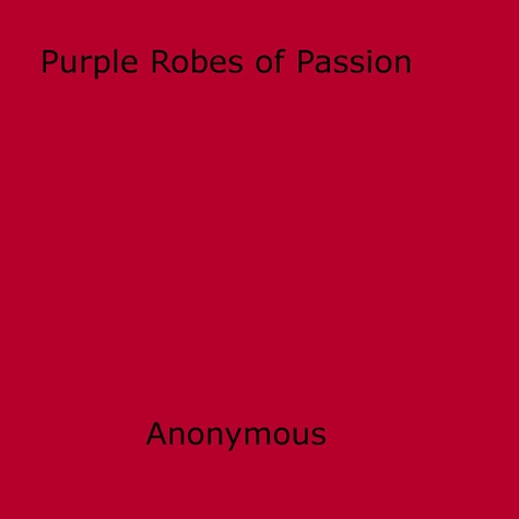 Purple Robes of Passion