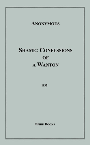 Shame. Confessions of a Wanton