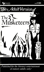 Anon Anonymous - The Adult Version of The Three Musketeers.