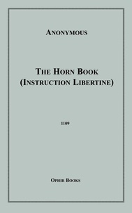 Anon Anonymous - The Horn Book - (Instruction Libertine).