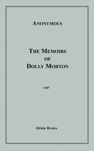 Anon Anonymous - The Memoirs of Dolly Morton.