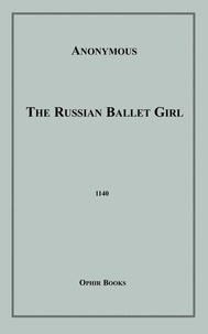 Anon Anonymous - The Russian Ballet Girl.