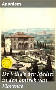 De Villa's der Medici in den omtrek van Florence