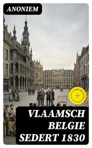 Vlaamsch Belgie sedert 1830