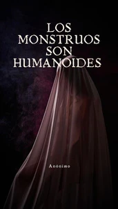 Los Monstruos son humanoides