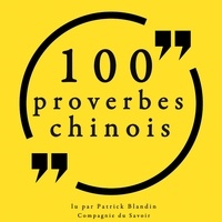  Anonyme et Patrick Blandin - 100 proverbes chinois.