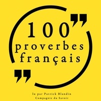  Anonyme et Patrick Blandin - 100 proverbes français.