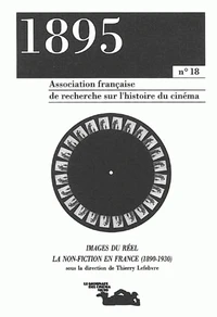1895 N° 18 Ete 1995 : Images Du Reel : La Non-Fiction En France, 1945-1948