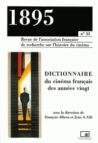  Anonyme - 1895 N° 33 Juin 2001 : Dictionnaire Du Cinema Francais Des Annees Vingt.