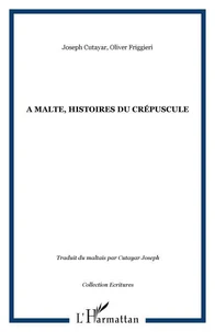 A malte, histoires du crepuscule