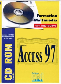  Anonyme - Access 97. Formation Multimedia 100% Interactive, Cd-Rom Avec Un Manuel Pratique.