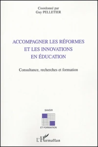 Accompagner les réformes et les innovations en éducation