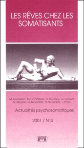  Anonyme - Actualites Psychosomatiques N°4/2001 : Les Reves Chez Les Somatisants.