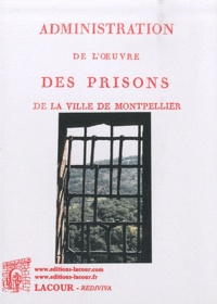  Anonyme - Administration de l'oeuvre des prisons de la ville de Montpellier.