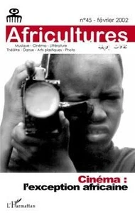 Africultures N°45. Cinema: L'Exception Africaine
