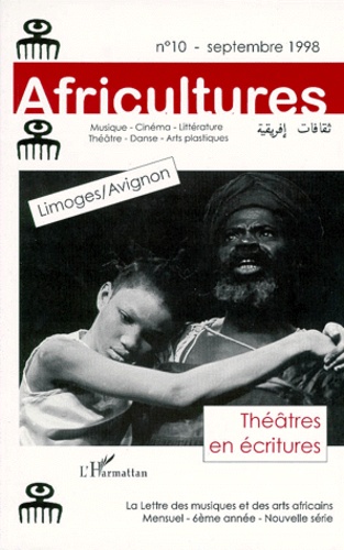  Anonyme - Africultures Numero 10 Septembre 1998 : Theatres En Ecritures.