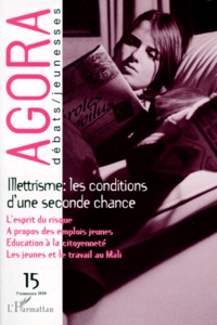  Anonyme - Agora N° 15 1er Trimestre 1999 : Illettrisme, Les Conditions D'Une Seconde Chance.