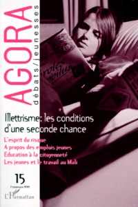 Agora N° 15 1er Trimestre 1999 : Illettrisme, Les Conditions D'Une Seconde Chance