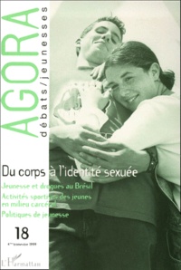  Anonyme - Agora N° 18 4eme Trimestre 1999 : Du Corps A L'Identite Sexuee.